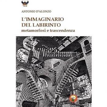 L'immaginario del labirinto. Metamorfosi e trascendenza