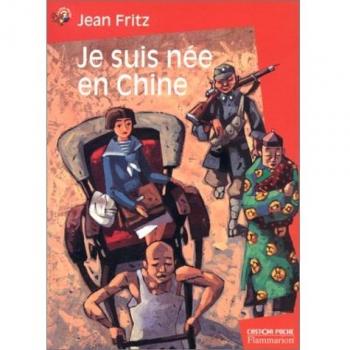 JE SUIS NEE EN CHINE