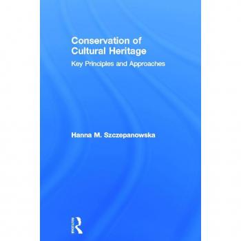 Conservation of Cultural Heritage: Key Principles and Approaches