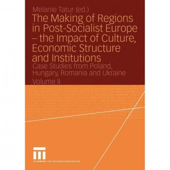The Making of Regions in Post-Socialist Europe