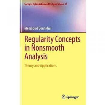 Regularity Concepts in Nonsmooth Analysis: Theory and Applications