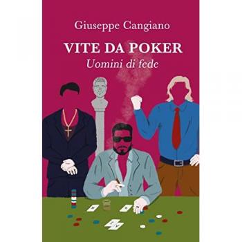 Vite da Poker. Uomini di fede