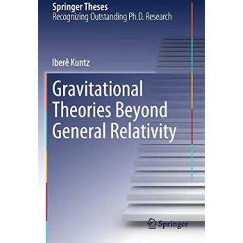 Gravitational Theories Beyond General Relativity (Springer Theses)