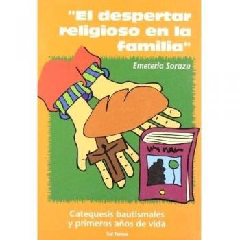 El despertar religioso en la familia. Catequesis bautismales y primeros años de 