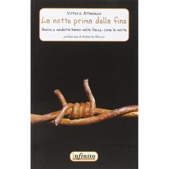La notte prima della fine. Amore e vendetta hanno molte facce, come la morte