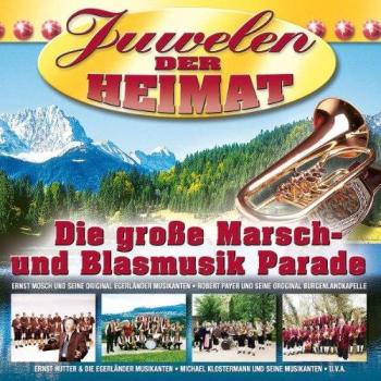 Blasmusik Parade: Juwelen der Tradition