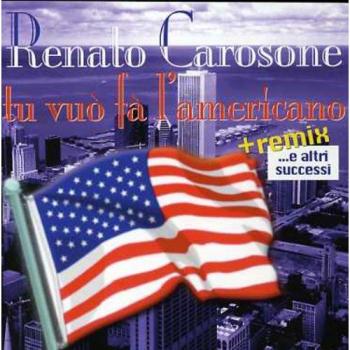 Tu Vuo'fa L'americano E Alto