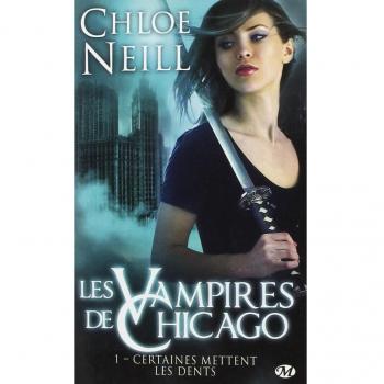 Les vampires de Chicago, Tome 1 : Certaines mettent les dents