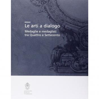 Le arti a dialogo. Medaglie e medaglisti tra Quattro e Settecento