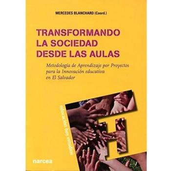 Transformando la sociedad desde las aulas