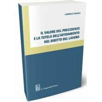Il valore del precedente e la tutela dell'affidamento nel diritto... Gabriele Franza