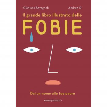 Il grande libro illustrato delle fobie