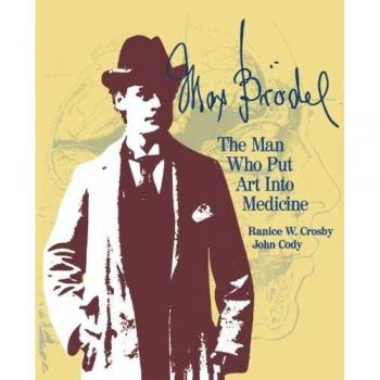 Max Brödel: The Man Who Put Art Into Medicine