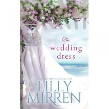 The Wedding Dress (White Weddings, Band 1)