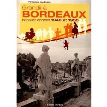 Grandir à Bordeaux dans les années 1940 et 1950