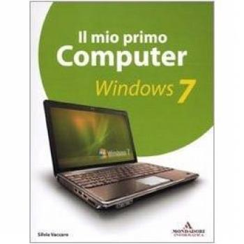 Il mio primo computer. Windows 7