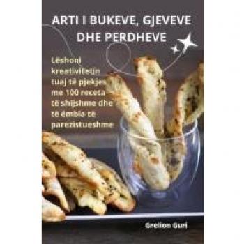 Grelion Guri: ARTI I BUKEVE, GJEVEVE DHE PERDHEVE