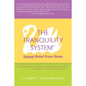 The Tranquility System