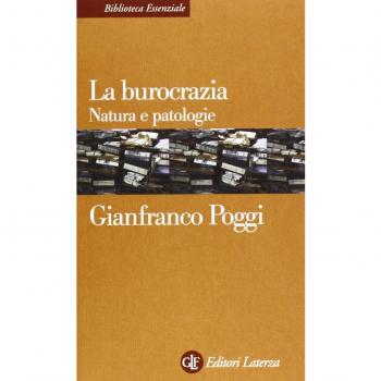 La burocrazia. Natura e patologie