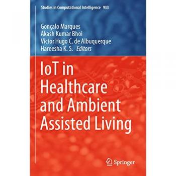 IoT in Healthcare and Ambient Assisted Living
