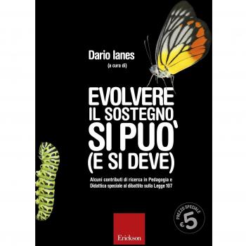 Evolvere il sostegno si può (e si deve). Alcuni contributi di ricerca in pedagogia e didattica speciale al dibattito sulla Legge 107