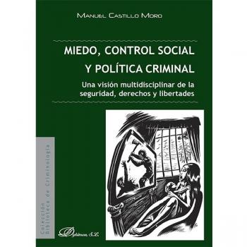 MIEDO, CONTROL SOCIAL Y POLITICA CRIMINAL