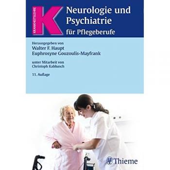 Neurologie und Psychiatrie für Pflegeberufe
