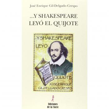 ...Y Shakespeare Leyó El Quijote