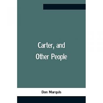Marquis, Don: Carter, And Other People