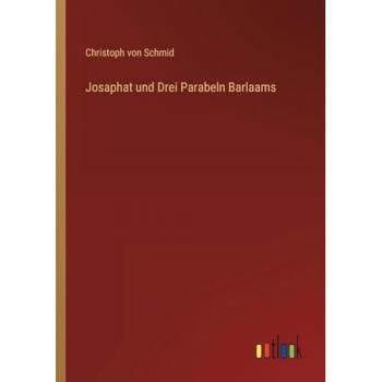 Josaphat und Drei Parabeln Barlaams