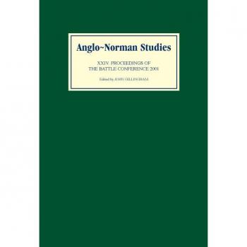 Anglo-Norman Studies XXIV