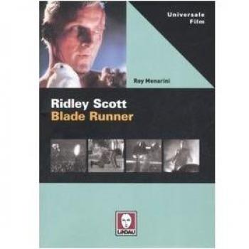 Ridley Scott. Blade Runner. Ediz. illustrata
