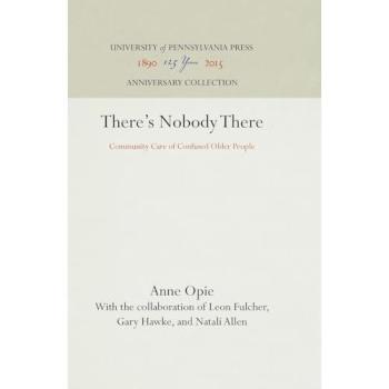 There's Nobody There: Community Care of Confused Older People