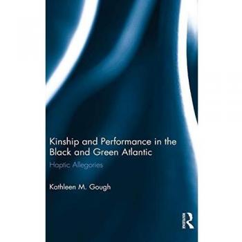 Kinship and Performance in the Black and Green Atlantic: Haptic Allegories