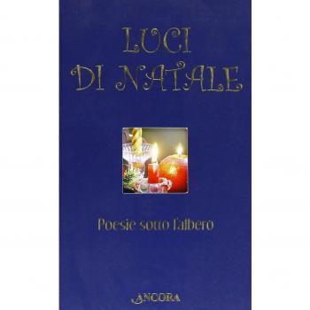 Luci di Natale. Poesie sotto l'albero