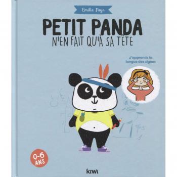 Petit panda n'en fait qu'à sa tête: J'apprends la langue des signes