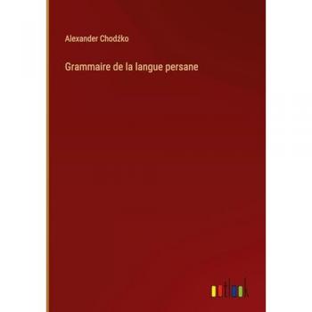 Grammaire de la langue persane