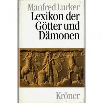 Manfred Lurker Lexikon Der Götter Und Dämonen: Namen. Funktionen. Symbole/attribute