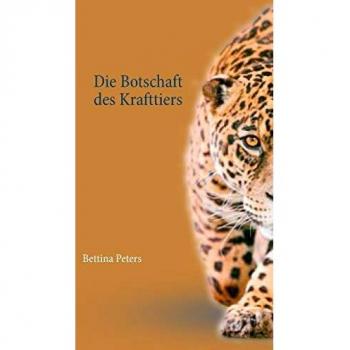 Die Botschaft des Krafttiers