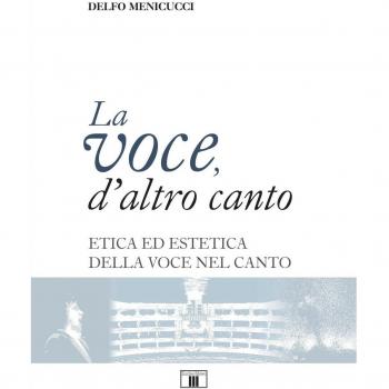 La voce, d'altro canto. Etica ed estetica della voce nel canto