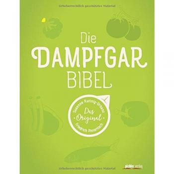 Susanne Kuttnig-Urbanz Die Dampfgarbibel