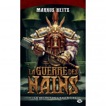 La Guerre des Nains, T1 : Le Secret de l'eau noire