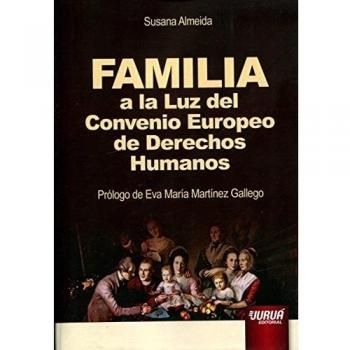 Familia a la luz del Convenio Europeo de Derechos Humanos