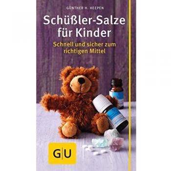 Schüßler-Salze für Kinder: Schnell und sicher zum richtigen Mittel