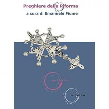 Raccolta di preghiere e di testi liturgici della Riforma protestante del XVI secolo