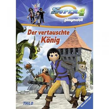 Super 4, Band 1: Der vertauschte König