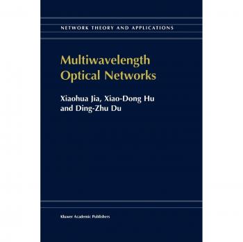 Multiwavelength Optical Networks (Network Theory and Applications, 9, Band 9)