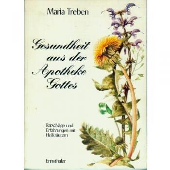 Gesundheit aus der Apotheke Gottes