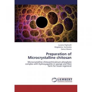 Pighinelli, Luciano: Preparation of Microcrystalline chitosan