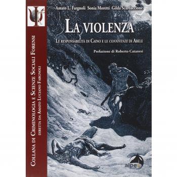 La violenza. Le responsabilità di Caino e le connivenze di Abele